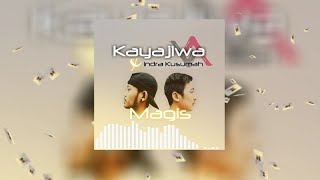 Kayajiwa X Indra Kusumah - Magis (Official Lyric Video)