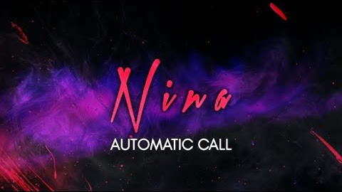 NINA - Automatic Call [Lyrics]