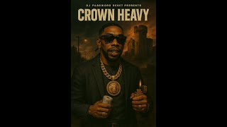  Reset 050 Crown Heavy  Yung Charms   Mixtape By Dj Password Reset