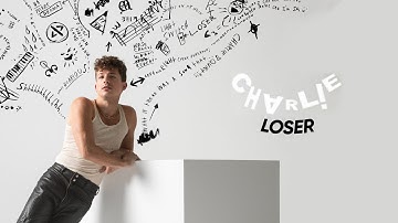 Charlie Puth - Loser "Full Song" (From Snippets)
