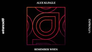 Alex Klingle   Remember When  Club Mix