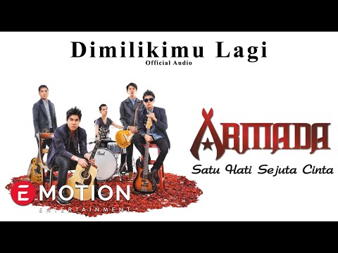 Armada - Dimilikimu Lagi (Official Audio)