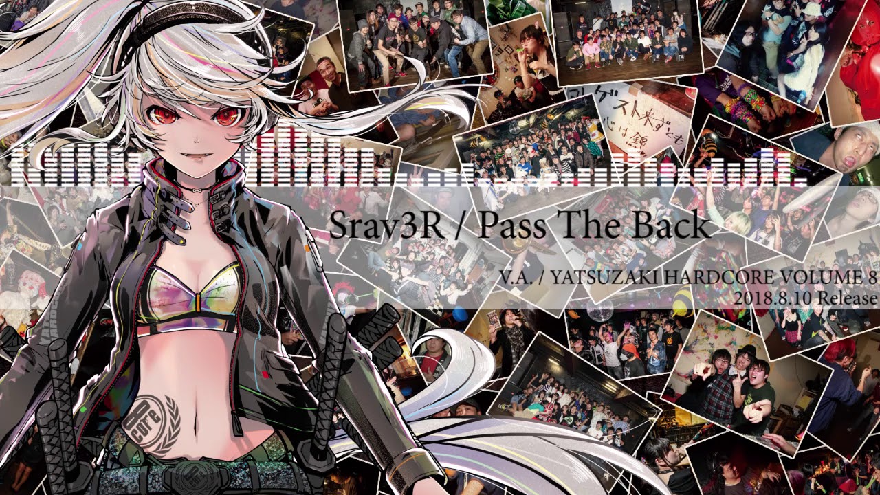 Srav3R / Pass The Back #ヤツコアV8 - YouTube