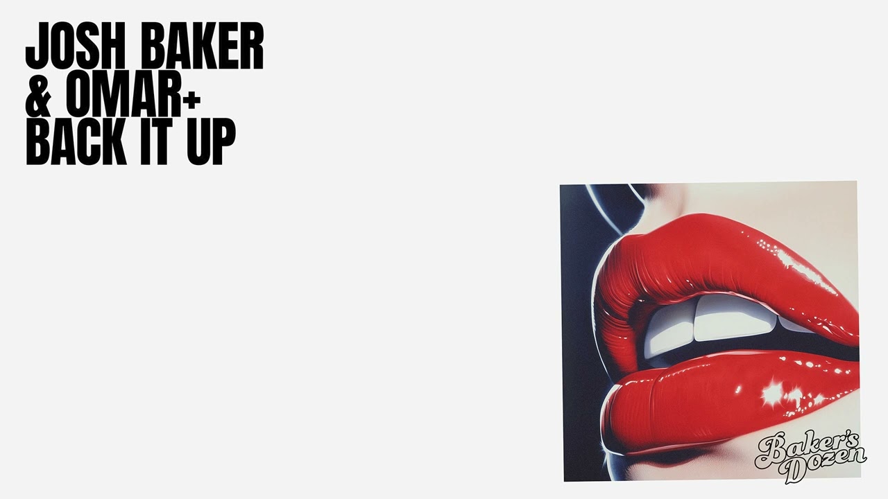 Josh Baker, Omar+ - Back It Up