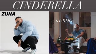 Zuna x Kurdo - Cinderella