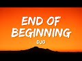 Djo End Of Beginning Lyrics And When I M Back In Chicago I Feel It