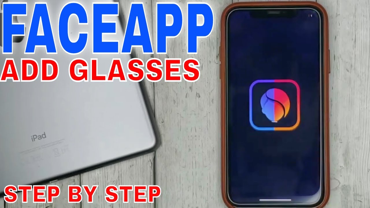 How To Add Glasses To A FaceApp Photo YouTube How To Add Glasses To A FaceApp Photo YouTube