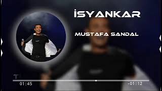 Mustafa Sandal - İsyankâr ( Tufancan & Hüseyin Remix )