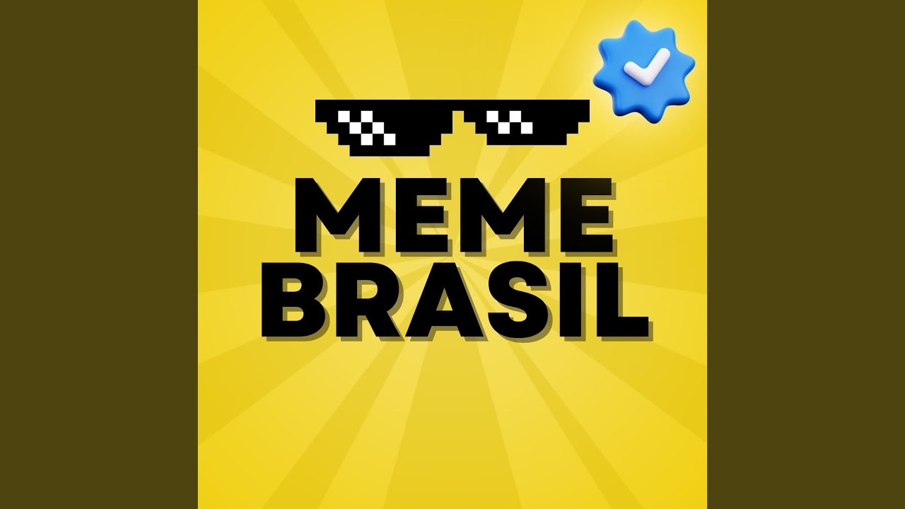 Watch MEME BRASIL on YouTube Watch MEME BRASIL on YouTube
