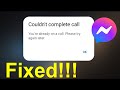 Fix - Messenger Couldn't Complete Call Error - You're Already on a Call Problem - Android - 2026