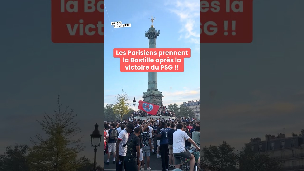 Les Parisiens prennent la Bastille après la victoire du PSG !!