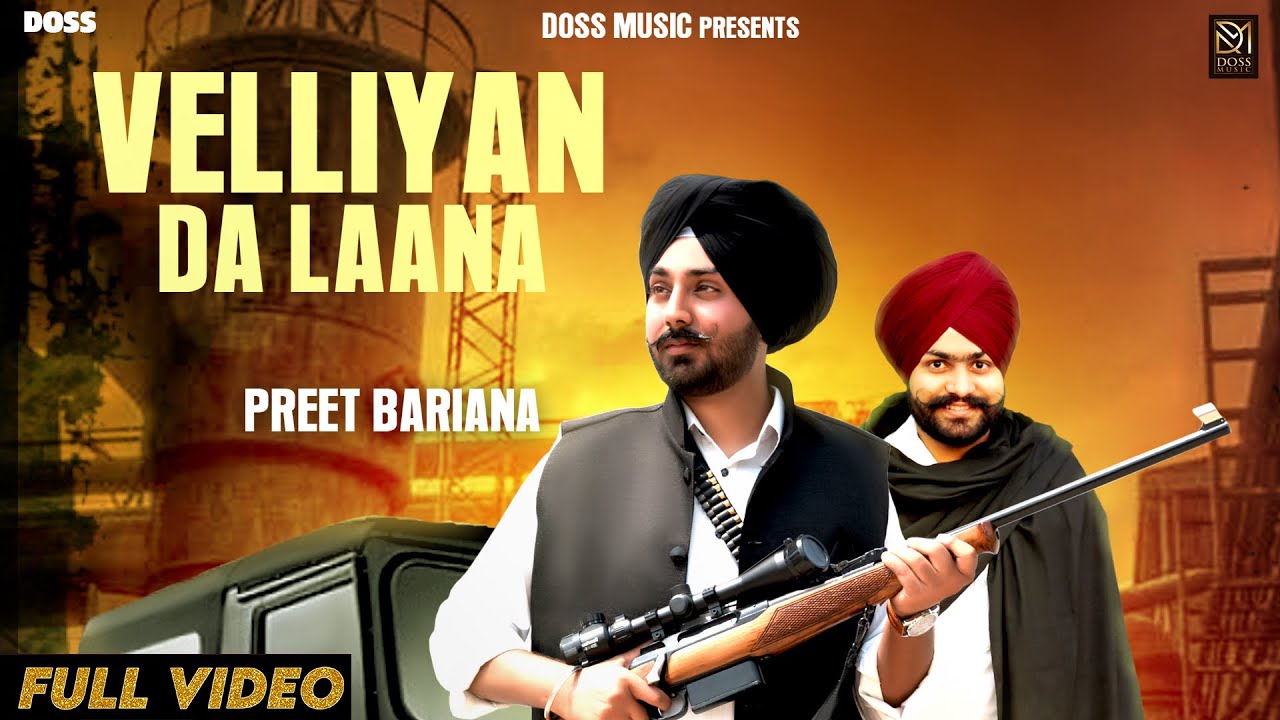 Velliyan Da Laana (Full Video) Preet Bariana ft Ramgharia | Latest Punjabi Songs 2021 | Doss Music