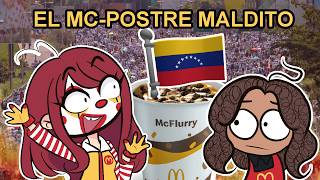 🍦La MALDICIÓN de MCDONALD'S VENEZUELA🍦 (Ft. @mgaby_sketch)