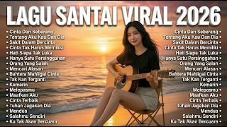 Lagu Indonesia Terpopuler 2026   Lagu Santai Enak Didengar Saat Kerja U0026 Bersantai Vol11