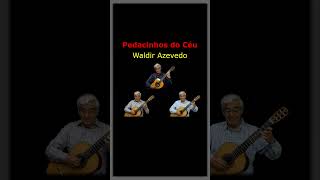Thumbnail for Pedacinhos do Céu (Choro) by Waldir Azevedo, performed by Edson Lopes
