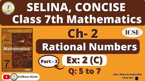 Class 7 ICSE | Selina Math | Ch- 2 Rational Numbers Ex: 2 (C) Q: 5 to 7 @BrilliantMindsEducation