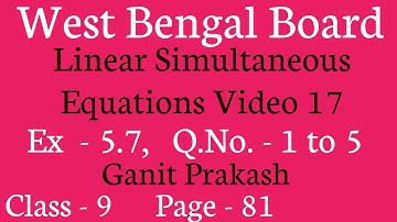 Linear Simultaneous Equations Part 17|Class IX Math Chapter 5| WB Class 9 Exercise 5.7|Ganit Prakash