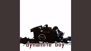 Miniatura de vídeo de "Dynamite Boy - Satellite"