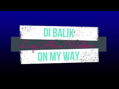 Di Balik Lagu On My Way - Alan Walker, Sabrina Carpenter, Farruko Di Balik Lagu On My Way - Alan Walker, Sabrina Carpenter, Farruko