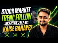 Stock Market Mein Trend Follow Karke Paisa Kaise Banaye? | Beginner to Pro Guide | VJX TRADING 