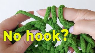 Crochet without a hook! Finger crochet tutorial
