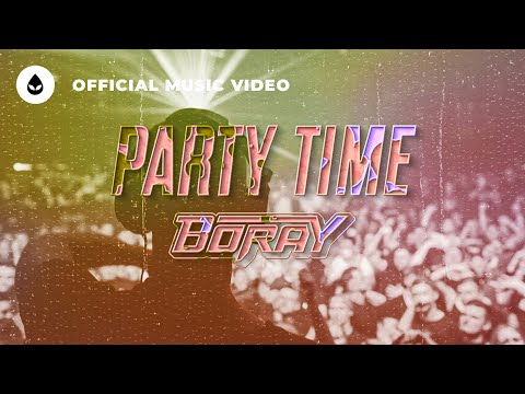 Boray - Party Time (Official Hardstyle Video)