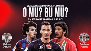 Zlatan Ibrahimovic, Messi, Sneijder I En Efsane Karma İlk 11