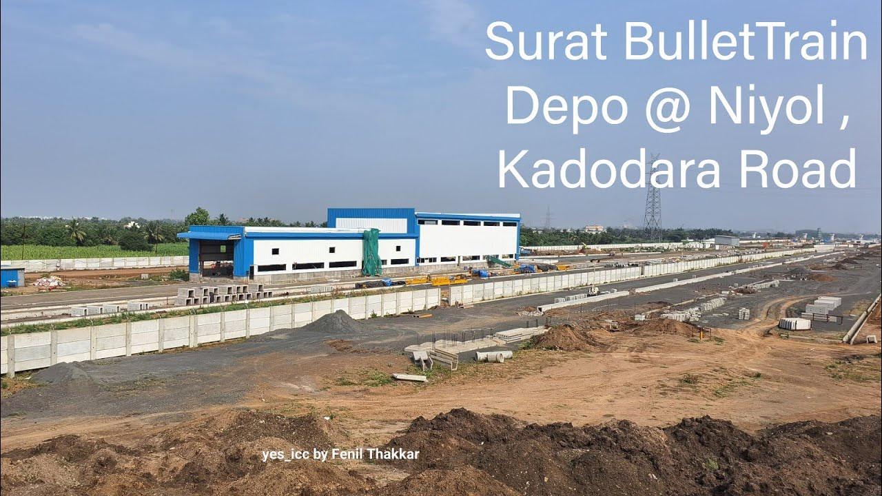 BulletTrain_Depo near Antroli Kadodara Road , Surat Station Niyol Udhana_Bardoli