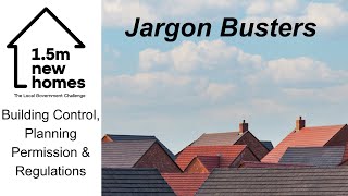 Jargon Busters: Building Control, Planning Permission and Regulations