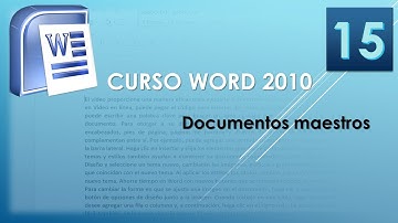 Curso Word 2010 AV. Documentos maestros. Vídeo 15