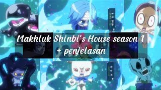 Makhluk Shinbi's House season 1 dan penjelasannya | Shinbi house