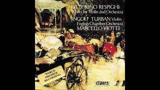 Respighi: Chaconne for Violin, Organ &amp; Strings - Molto moderato / Ingolf Turban, Violin