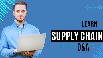 Desire for knowledge: Supply Chain Q&A