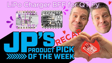 JP’s Product Pick of the Week 5/10/22 Charger BFF Add-On for QT Py RECAP @adafruit @johnedgarpark