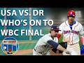 World Baseball Classic USA Beats Dominican Republic - Rico Brogna Episode 649