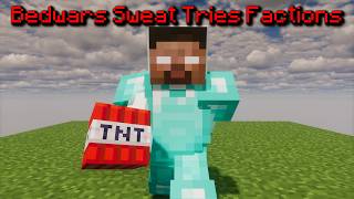 Bedwars Sweat Tries Factions... (#2)