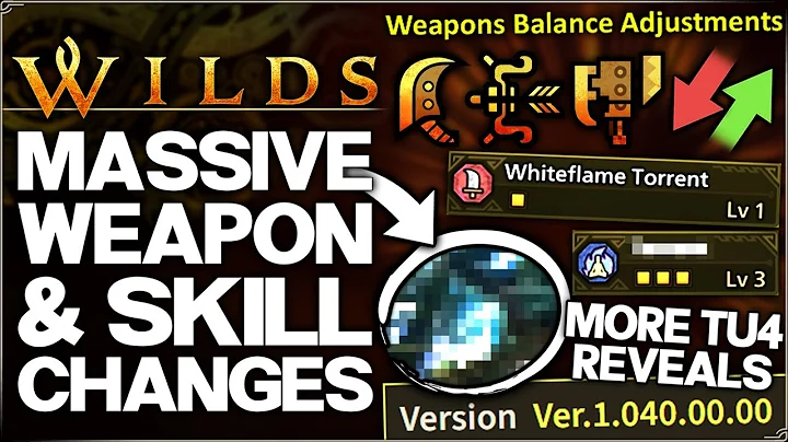 Monster Hunter Wilds - ALL TU4 Weapon Buffs, HUGE Skill Changes & MORE Reveals - Patch Notes Guide!