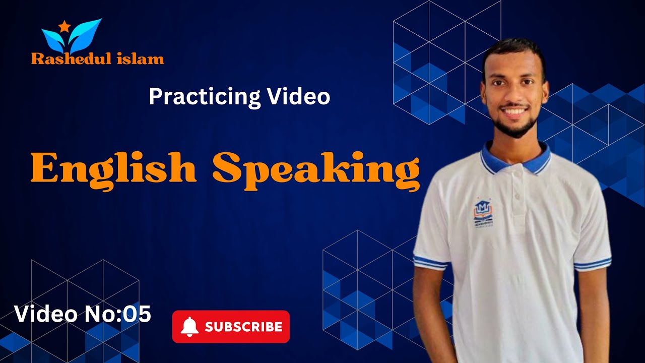 Eng Rashedul English Speaking Practice No: 05 | Rashedul Islam - YouTube