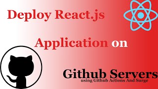 How to Deploy React Application to GitHub Servers using Surge The Easy Way!!!