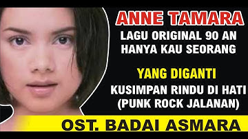KU SIMPAN RINDU DI HATI ASLI BUKAN KW KW ( Anne Tamara Ost. Badai Asmara) 90AN sempat diganti lirik