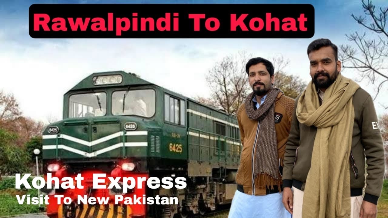 Travelling Rawalpindi To Kohat By Train | Explore Kohat Express | Beauty Of Kohat City | Kohat City