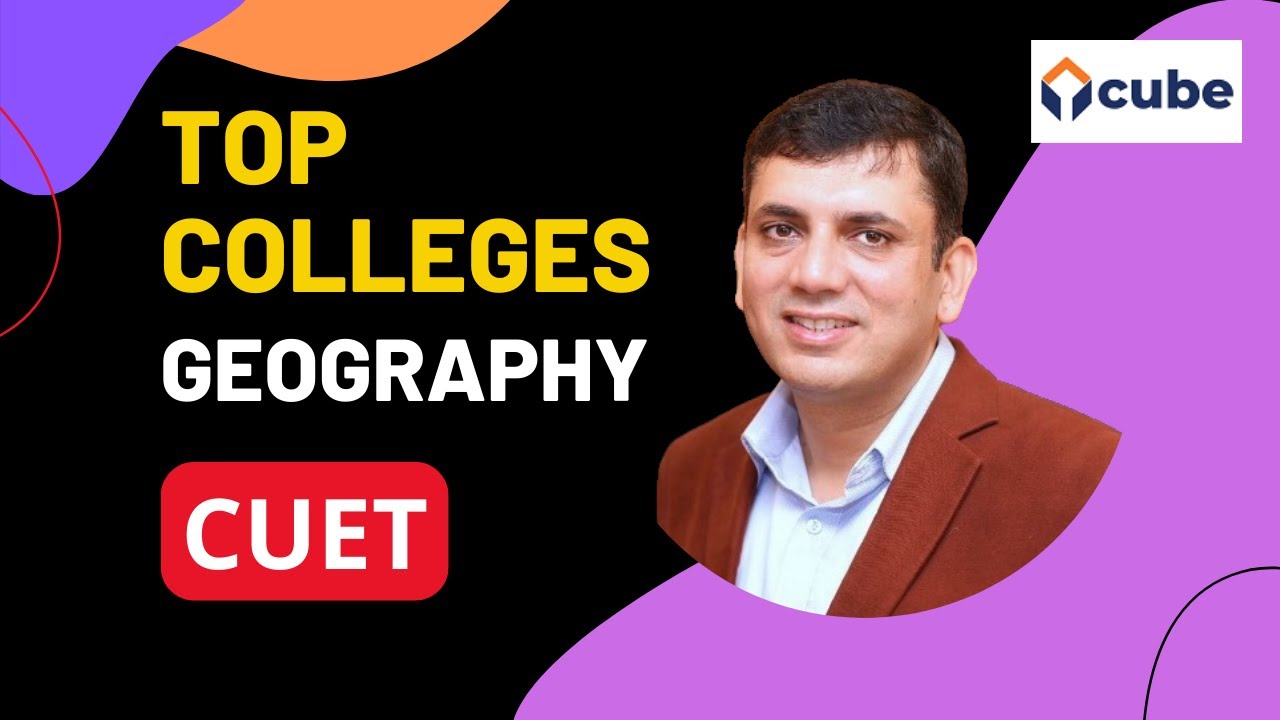 Top Colleges in Geography / Geology through CUET