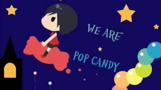 We Are Pop Candy!