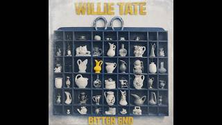 Willie Tate | Bitter End | Lyric Video