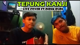 Tepung Kanji - Live cover didik budi - jujuk minong