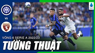 🔴Tường thuật: Inter Milan - Torino | Chiến thắng để tìm lại sự tự tin | Vòng 6