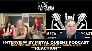 Reaction: The Warning: Interview by Metal Queens Podcast (2026 105.9 FM The Mountain, Asheville)