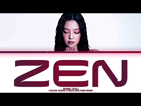 JENNIE (김제니) 'ZEN' Color Coded Lyrics