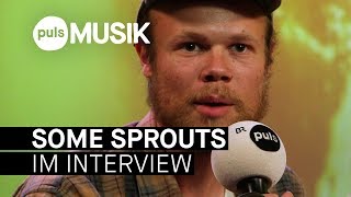 Some Sprouts – Geheimtipp für Fans von Mac DeMarco und Kakkmaddafakka (Interview 2018)