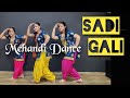 Sadi gali  mehandi dance  punjabi wedding dance  choreography ripanpreet sidhu  tanu weds manu